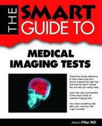 Enlarge image Cover: Smart Guide to Medical Imaging Tests - Smart Guide Publications Inc.