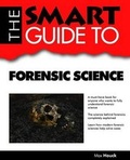 Cover: Smart Guide to Forensic Science - Smart Guide Publications Inc.