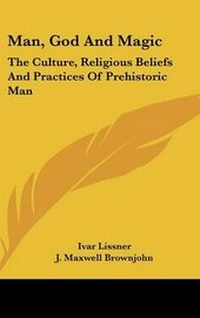 Enlarge image Cover: Man, God And Magic - Kessinger Publishing