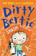 Cover: Dirty Bertie: Smash! - Little Tiger Press
