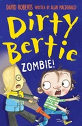 Cover: Dirty Bertie: Zombie! - Little Tiger Press