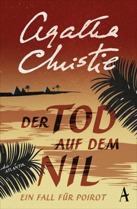 Abbildung von: Der Tod auf dem Nil - Atlantik Verlag