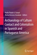 Cover: Archaeology of Culture Contact and Colonialism in Spanish and Portuguese America - Springer