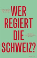 Cover: Wer regiert die Schweiz? - Hier und Jetzt