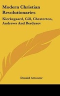 Cover: Modern Christian Revolutionaries - Kessinger Publishing