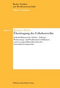 Abbildung von: Die Übertragung des Urheberrechts - Helbing & Lichtenhahn