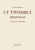 Cover: Cy Twombly - Drawings - Schirmer Mosel