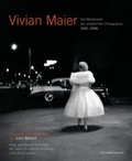 Cover: Vivian Maier - Das Meisterwerk der unbekannten Photographin - Schirmer Mosel