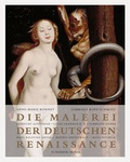 Cover: Die Malerei der Deutschen Renaissance - Schirmer Mosel
