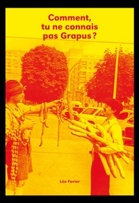 Enlarge image Cover: Comment, tu ne connais pas Grapus? - Spector Books