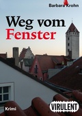 Cover: Weg vom Fenster - Virulent
