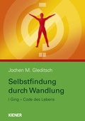 Cover: Selbstfindung durch Wandlung - KIENER Verlag