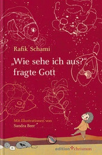 Abbildung von: "Wie sehe ich aus?", fragte Gott - edition chrismon
