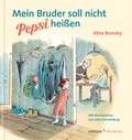 Cover: Mein Bruder soll nicht Pepsi hei&szlig;en - edition chrismon