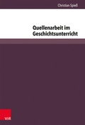 Cover: Quellenarbeit im Geschichtsunterricht - Brill Deutschland