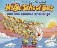 Enlarge image Cover: The Magic School Bus and the Climate Challenge - Scholastic US