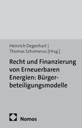 Cover: Recht und Finanzierung von Erneuerbaren Energien: B&uuml;rgerbeteiligungsmodelle - Nomos