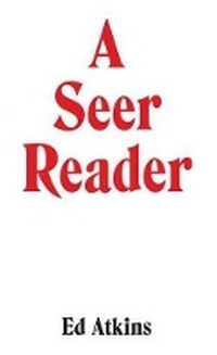 Enlarge image Cover: Ed Atkins. A Seer Reader - König, Walther