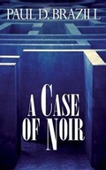 Cover: A Case of Noir - Lite Editions