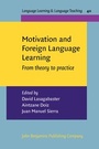 Cover: Motivation and Foreign Language Learning - John Benjamins Publishing Co