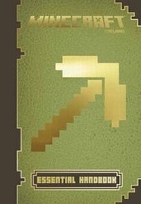 Enlarge image Cover: Minecraft: Essential Handbook - Scholastic Inc.