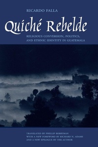 Enlarge image Cover: Quiche Rebelde - University of Texas Press