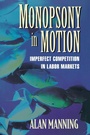 Cover: Monopsony in Motion - Princeton University Press