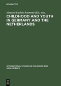 Cover: Childhood and Youth in Germany and The Netherlands - De Gruyter