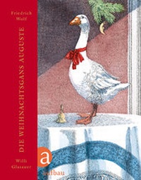Enlarge image Cover: Die Weihnachtsgans Auguste - Annette Betz Verlag