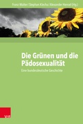 Cover: Die Gr&uuml;nen und die P&auml;dosexualit&auml;t - Vandenhoeck & Ruprecht