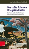 Cover: Das sp&auml;te Echo von Kriegskindheiten - Vandenhoeck & Ruprecht