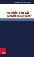 Cover: Handeln: Sind wir Menschen rational? - Vandenhoeck & Ruprecht