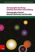 Cover: Choreographie des Klangs - Zwischen Abstraktion und Erz&auml;hlung | Choreography of Sound - Between Abstraction and Narration - Vandenhoeck & Ruprecht