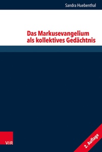 Abbildung von: Das Markusevangelium als kollektives Gedächtnis - Vandenhoeck & Ruprecht