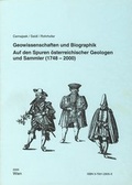 Cover: Geowissenschaften und Biographik Auf den Spuren &ouml;sterreichischer Geologen und Sammler (1748-2000) - Verlag der &ouml;sterreichischen Akademie der Wissenschaften