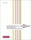 Cover: Denkwerkstatt Pro Oriente - Tyrolia