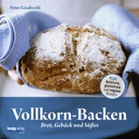 Enlarge image Cover: Vollkorn-Backen - Kneipp Verlag in Verlagsgruppe Styria GmbH & Co. KG