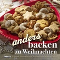 Cover: Anders backen zu Weihnachten - Kneipp Verlag in Verlagsgruppe Styria GmbH & Co. KG