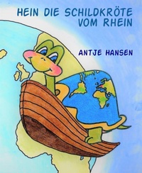 Enlarge image Cover: Hein die Schildkröte vom Rhein - BookRix