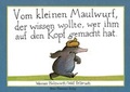 Cover: Vom kleinen Maulwurf, der wissen wollte, wer ihm auf den Kopf gemacht hat - Peter Hammer Verlag