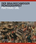 Cover: Der Braunschweiger Monogrammist - Michael Imhof Verlag