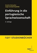 Cover: Einf&uuml;hrung in die portugiesische Sprachwissenschaft - Narr Francke Attempto