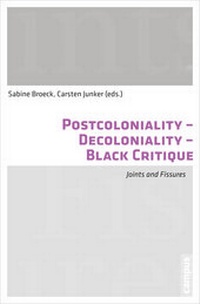 Abbildung von: Postcoloniality - Decoloniality - Black Critique - Campus