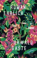 Cover: Urwaldg&auml;ste - DuMont Buchverlag
