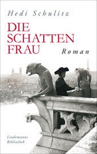 Abbildung von: Die Schattenfrau - Lindemanns VERLAG & AGENTUR