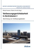 Cover: Verfassungsgerichtsbarkeit in Zentralasien I - ibidem