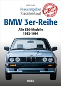 Cover: Praxisratgeber Klassikerkauf: BMW 3er-Reihe (E30) - Heel