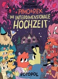Cover: Pimo & Rex und die interdimensionale Hochzeit - Rotopol