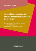 Cover: Qualit&auml;tswahrnehmung bei Auswahlentscheidungen im Internet - Kovac, Dr. Verlag