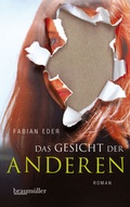 Cover: Das Gesicht der Anderen - Braum&uuml;ller Verlag